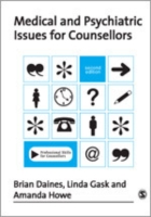 カウンセラーのための医学・精神医学（第２版）<br>Medical and Psychiatric Issues for Counsellors (Professional Skills for Counsellors Series) （2ND）