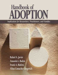 養子縁組実践ハンドブック<br>Handbook of Adoption : Implications for Researchers, Practitioners, and Families