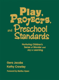 Play, Projects, and Preschool Standards : Nurturing Children's Sense of Wonder and Joy in Learning