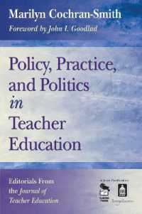 教師教育：政策、実践と政治学<br>Policy, Practice, and Politics in Teacher Education : Editorials from the Journal of Teacher Education