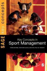 スポーツ・マネジメント：鍵概念<br>Key Concepts in Sport Management (Sage Key Concepts Series)