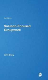 解決焦点化グループワーク（第２版）<br>Solution-Focused Groupwork (Brief Therapies series) （2ND）
