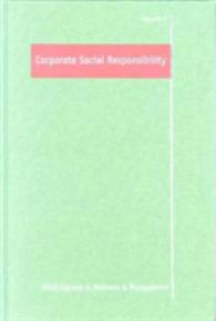企業の社会的責任（全３巻）<br>Corporate Social Responsibility (3-Volume Set) (Sage Library in Business & Management)
