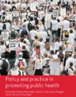 公衆保健の増進：政策と実践<br>Policy and Practice in Promoting Public Health (Published in Association with the Open University)