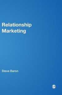 リレーションシップ・マーケティング<br>Relationship Marketing : A Consumer Experience Approach (Sage Advanced Marketing Series)