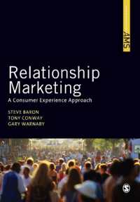 リレーションシップ・マーケティング<br>Relationship Marketing : A Consumer Experience Approach (Sage Advanced Marketing Series)