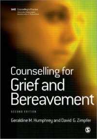 悲嘆と死別のカウンセリング（第２版）<br>Counselling for Grief and Bereavement (Therapy in Practice) （2ND）