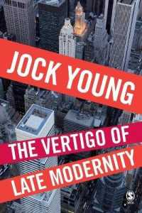 『後期近代の眩暈―排除から過剰包摂へ』（原書）<br>The Vertigo of Late Modernity