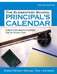 The Elementary School Principal's Calendar : A Month-by-Month Planner for the School Year （2ND）