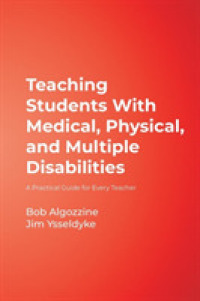 Teaching Students with Medical, Physical, and Multiple Disabilities : A Practical Guide for Every Teacher