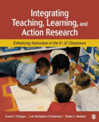 教授、学習、アクション・リサーチの統合<br>Integrating Teaching, Learning, and Action Research : Enhancing Instruction in the K-12 Classroom