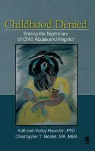 児童虐待：アメリカの政策の逆効果<br>Childhood Denied : Ending the Nightmare of Child Abuse and Neglect