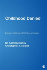 児童虐待：アメリカの政策の逆効果<br>Childhood Denied : Ending the Nightmare of Child Abuse and Neglect