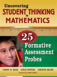 Uncovering Student Thinking in Mathematics : 25 Formative Assessment Probes