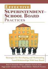 Effective Superintendent-School Board Practices : Strategies for Developing and Maintaining Good Relationships with Your Board