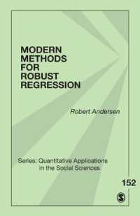 ロバスト回帰のための現代的方法<br>Modern Methods for Robust Regression (Quantitative Applications in the Social Sciences)