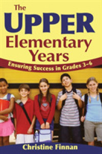 The Upper Elementary Years : Ensuring Success in Grades 3-6