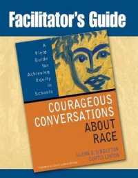Facilitator's Guide to Courageous Conversations about Race