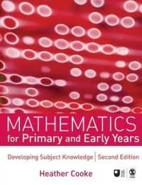 Mathematics for Primary and Early Years : Developing Subject Knowledge (Developing Subject Knowledge Series) （2ND）