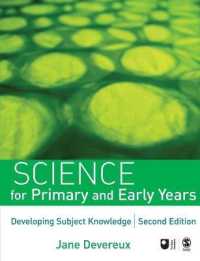 Science for Primary and Early Years : Developing Subject Knowledge (Developing Subject Knowledge Series) （2ND）