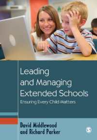 Leading and Managing Extended Schools : Ensuring Every Child Matters (Education Leadership for Social Justice)