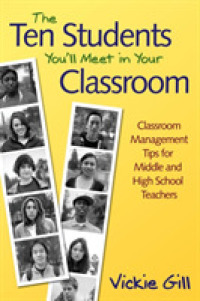 The Ten Students You'll Meet in Your Classroom : Classroom Management Tips for Middle and High School Teachers