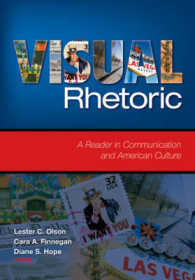 視覚的レトリック読本<br>Visual Rhetoric : A Reader in Communication and American Culture