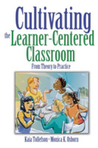 Cultivating the Learner-Centered Classroom : From Theory to Practice