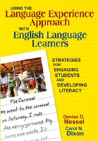 Using the Language Experience Approach with English Language Learners : Strategies for Engaging Students and Developing Literacy