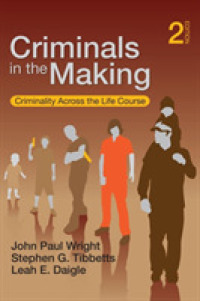 犯罪とライフコース<br>Criminals in the Making : Criminality Across the Life Course