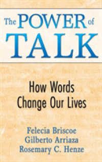 The Power of Talk : How Words Change Our Lives