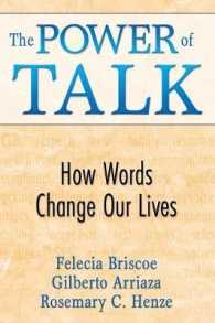 The Power of Talk : How Words Change Our Lives