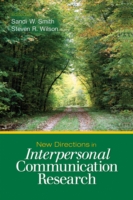 対人コミュニケーション研究の新傾向<br>New Directions in Interpersonal Communication Research