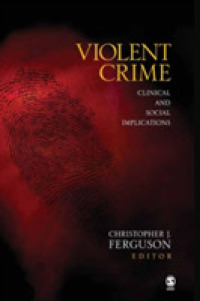 暴力犯罪：臨床と社会的含意<br>Violent Crime : Clinical and Social Implications