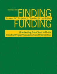 Finding Funding : Grantwriting from Start to Finish, Including Project Management and Internet Use （5TH）