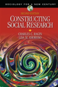 社会調査法の設計（第２版）<br>Constructing Social Research : The Unity and Diversity of Method (Sociology for a New Century) （2ND）