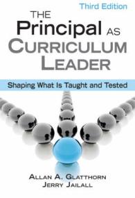 The Principal as Curriculum Leader : Shaping What Is Taught and Tested （3TH）