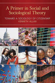 社会理論と社会学理論：市民性の社会学<br>A Primer in Social and Sociological Theory : Toward a Sociology of Citizenship
