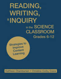 Reading, Writing, and Inquiry in the Science Classroom, Grades 6-12 : Strategies to Improve Content Learning
