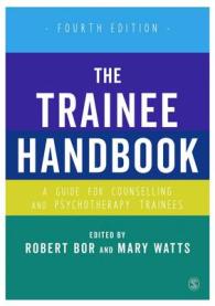 精神療法訓練ハンドブック（第４版）<br>The Trainee Handbook : A Guide for Counselling & Psychotherapy Trainees （4TH）