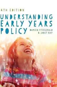 幼児・初等教育政策を理解する（第4版）<br>Understanding Early Years Policy （4TH）