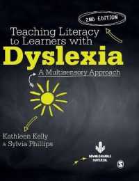 Teaching Literacy to Learners with Dyslexia : A Multisensory Approach