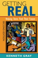 Getting Real : Helping Teens Find Their Future （2ND）