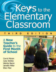 Keys to the Elementary Classroom : A New Teacher's Guide to the First Month of School （3RD）