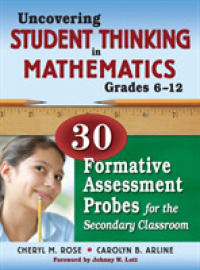 Uncovering Student Thinking in Mathematics, Grades 6-12 : 30 Formative Assessment Probes for the Secondary Classroom