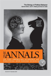 The Biology of Political Behavior (The Annals of the American Academy of Political and Social Science Series)