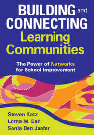 Building and Connecting Learning Communities : The Power of Networks for School Improvement