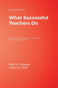 What Successful Teachers Do : 101 Research-Based Classroom Strategies for New and Veteran Teachers （2ND）