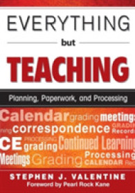 Everything but Teaching : Planning, Paperwork, and Processing