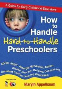 How to Handle Hard-to-Handle Preschoolers : A Guide for Early Childhood Educators